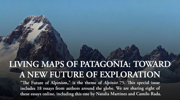 Living Maps of Patagonia: Toward a New Future of Exploration