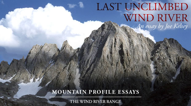 Last Unclimbed Wind River - Joe Kelsey