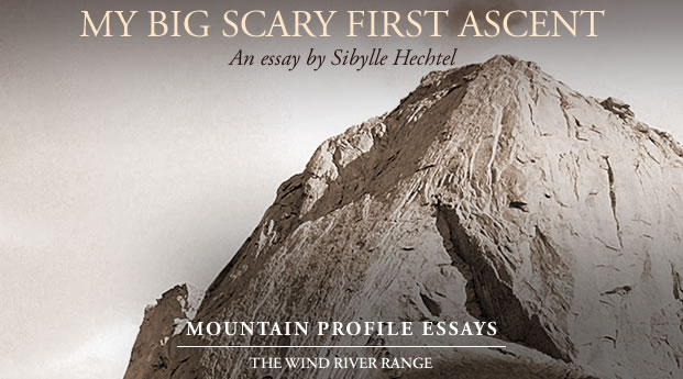 My Big Scary First Ascent -  Sibylle Hechtel